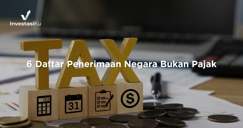 6 Daftar Penerimaan Negara Bukan Pajak